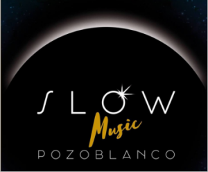 Slow Music. Pozoblanco @ Pozoblanco